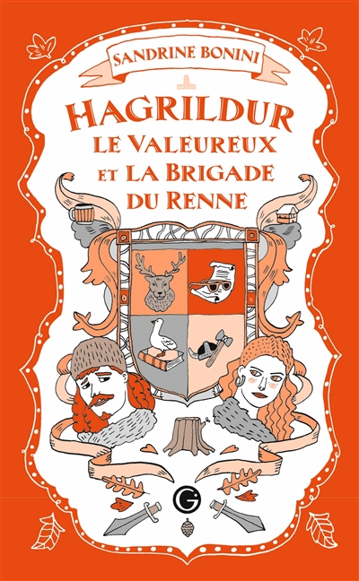 Hagrildur le valeureux et la brigade du renne - 