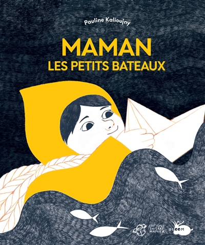 Maman les petits bateaux - 