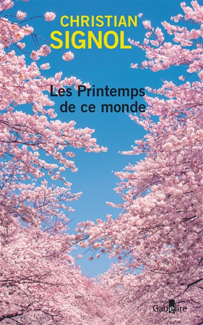 Les printemps de ce monde - 