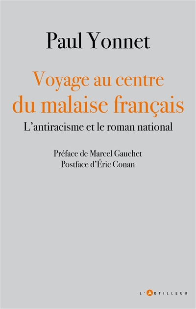 Voyage au centre du malaise français - 