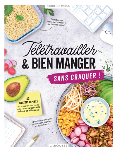 Télétravailler & bien manger sans craquer ! - 