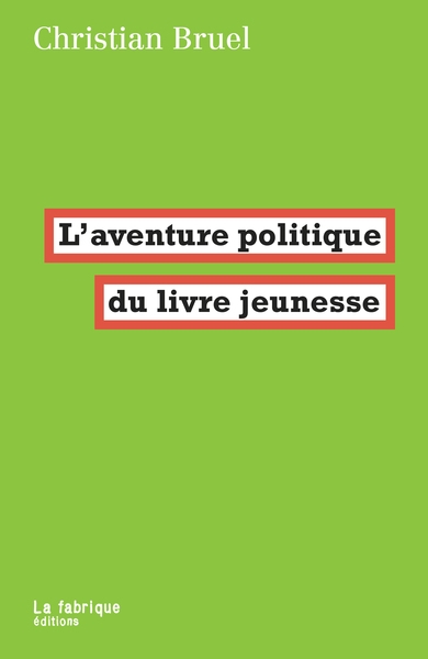 L'aventure politique du livre jeunesse - 