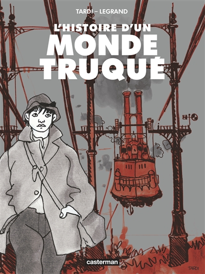 L'histoire d'un monde truqué - 