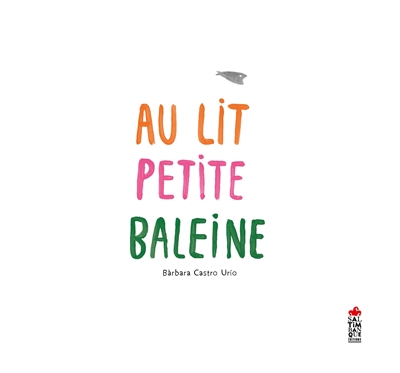 Au lit petite baleine - 