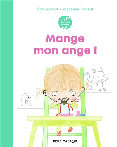 Mange mon ange ! - 