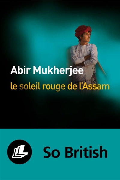 Le soleil rouge de l'Assam - 