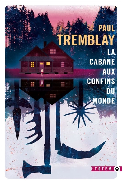 La cabane aux confins du monde - 