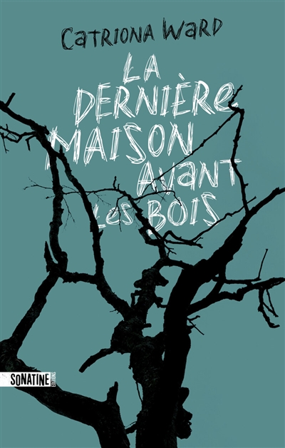 La dernière maison avant les bois - 