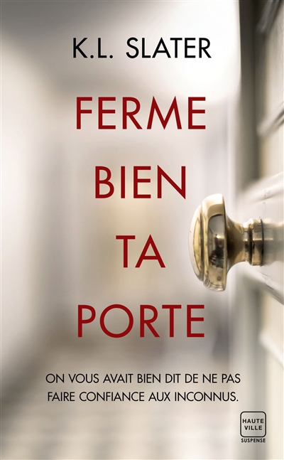 Ferme bien ta porte - 