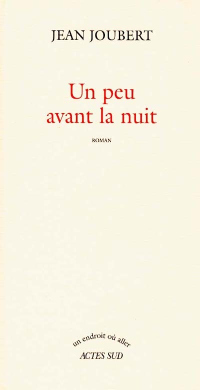 Un peu avant la nuit - 