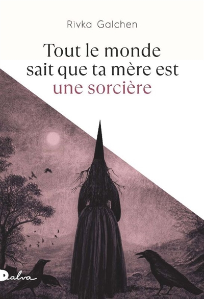 Tout le monde sait que ta mère est une sorcière - 