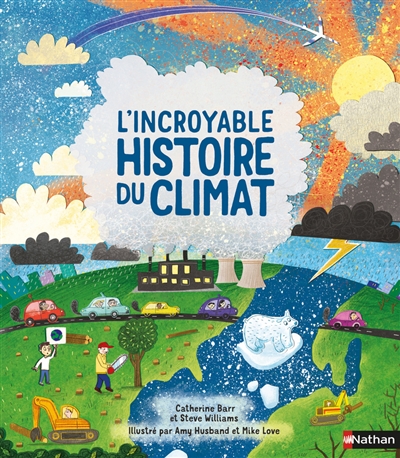 L'incroyable histoire du climat - 