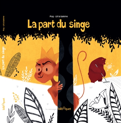 La part du singe - 