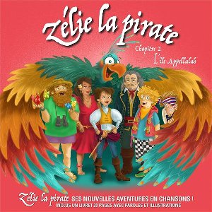 Zélie la pirate - l'île Appeluyah - 