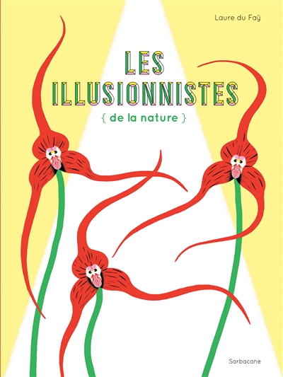 Les illusionnistes (de la nature) - 