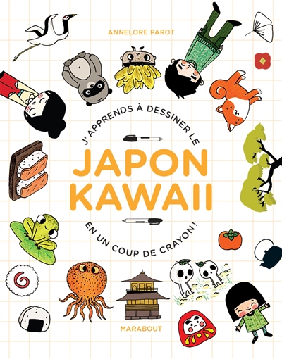 J'apprends à dessiner le Japon kawaii en un coup de crayon ! - 