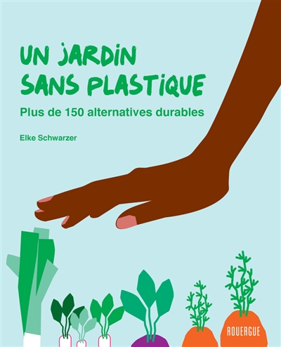 Un jardin sans plastique - 