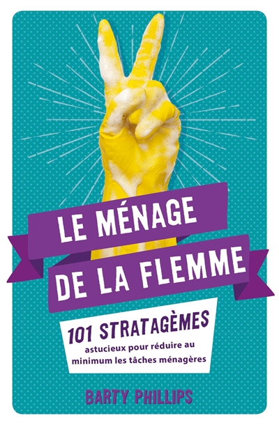 Le ménage de la flemme - 