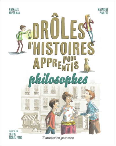 Drôles d'histoires pour apprentis philosophes - 