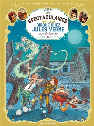 Les spectaculaires font leur cirque chez Jules Verne - 