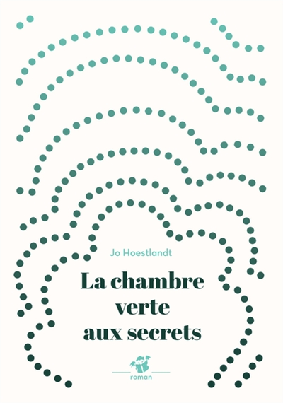 La chambre verte aux secrets - 