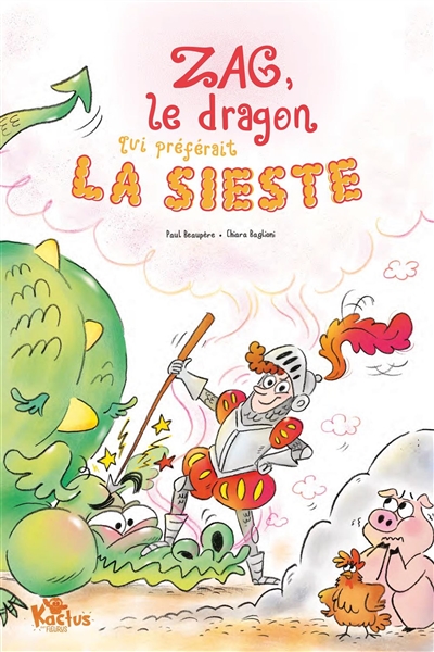 Zag, le dragon qui préférait la sieste - 