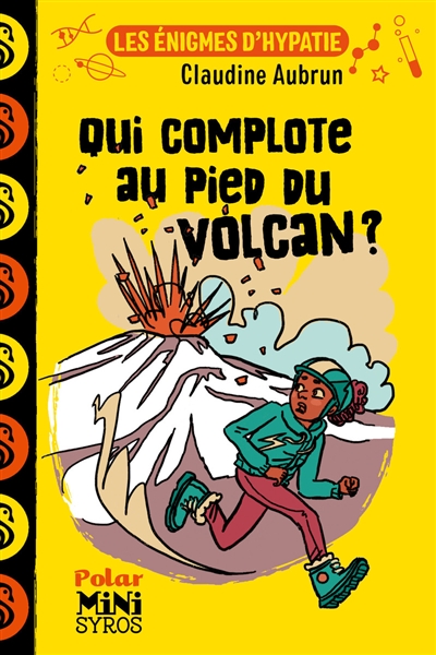 Qui complote au pied du volcan ? - 