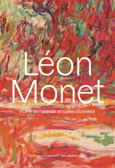 Léon Monet, frère de l'artiste et collectionneur - 