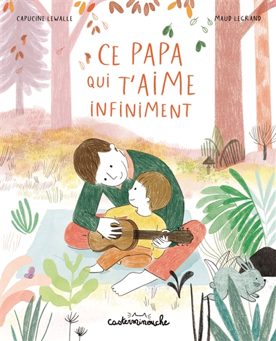 Ce papa qui t'aime infiniment - 