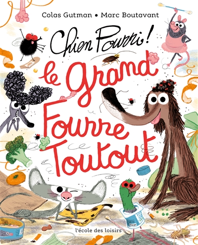 Chien Pourri, le grand fourre-toutout - 