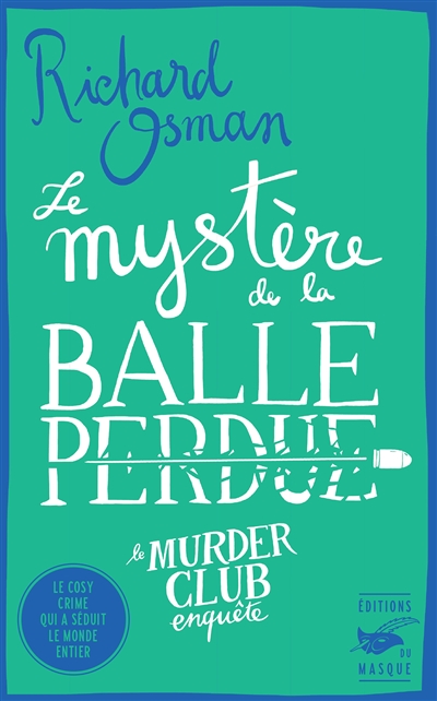 Le mystère de la balle perdue - 