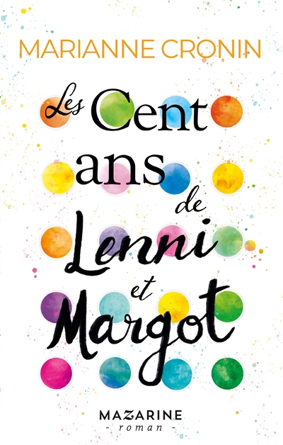 Les cent ans de Lenni et Margot - 