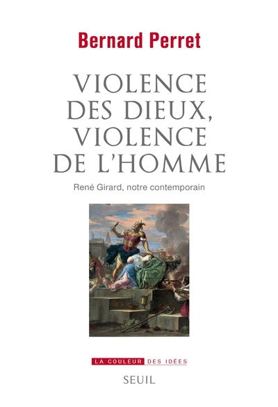 Violence des dieux, violences de l'homme - 