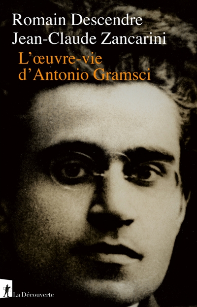 L'oeuvre-vie d'Antonio Gramsci - 