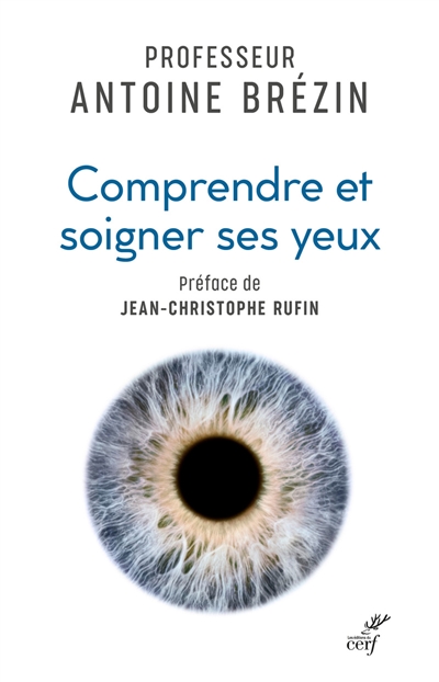 Comprendre et soigner ses yeux - 