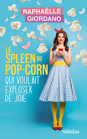 Le spleen du pop-corn qui voulait exploser de joie - 