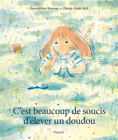 C'est beaucoup de soucis d'élever un doudou - 