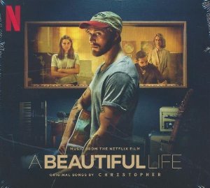 A Beautiful Life - music from the Netflix film - 