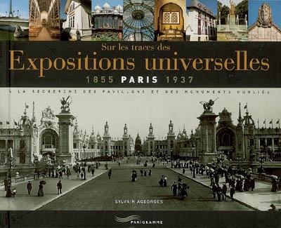 Sur les traces des expositions universelles - 