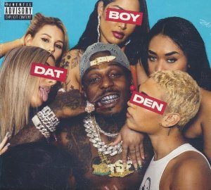 Dat Boy Den - 