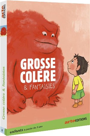 Grosse colère & fantaisie - 