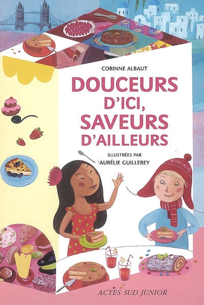 Douceurs d'ici, saveurs d'ailleurs - 