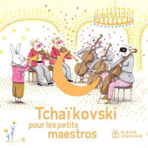 Tchaïkovski pour les petits maestros - 