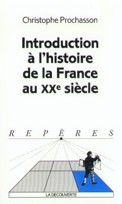 Introduction à l'histoire de la France au XXe siècle - 