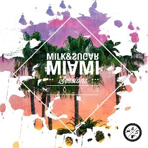 Milk & Sugar Miami Sessions 2024 - 