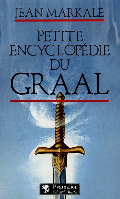 Petite encyclopédie du Graal - 