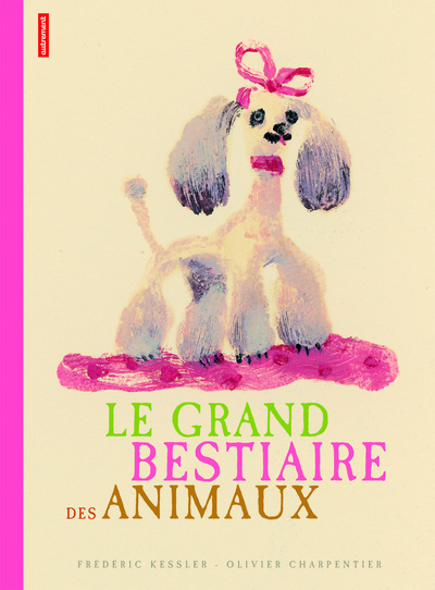 grand bestiaire des animaux (Le) - 