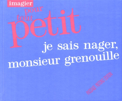 Je sais nager, monsieur grenouille - 