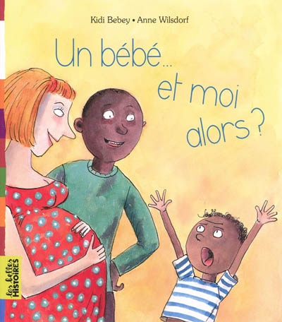 bébé... et moi alors ? (Un) - 