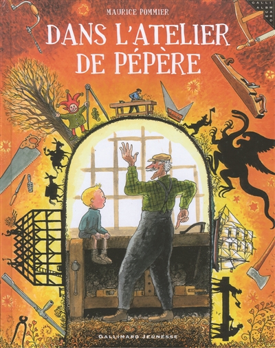 Dans l'atelier de Pépère - 